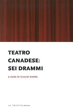 Paperback Teatro canadese: sei drammi Book