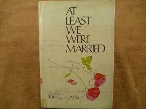 Hardcover At Least We Were Married, 1972 Edition, Hardcover Book