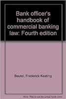 Bank officer's handbook of commercial banking law, fourth edition, by Frederick K. Beutel: 1980 cumulative supplement 0882624873 Book Cover