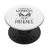 Plants Do Wonders For My Patience Gardening Plant Gardener PopSockets Standard...