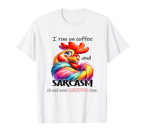 Divertido Crazy Chicken Gardening Adicto al café Humor hilarante Camiseta