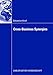 Produktbild Cross-Business Synergies: A Typology of Cross-Business Synergies and a Mid-range Theory of Continuous Growth Synergy Realization