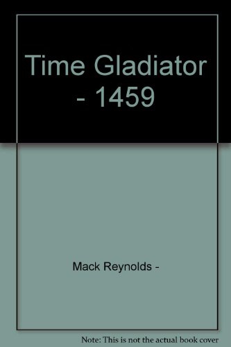 Time Gladiator - 1459 B0034ZQ5SY Book Cover