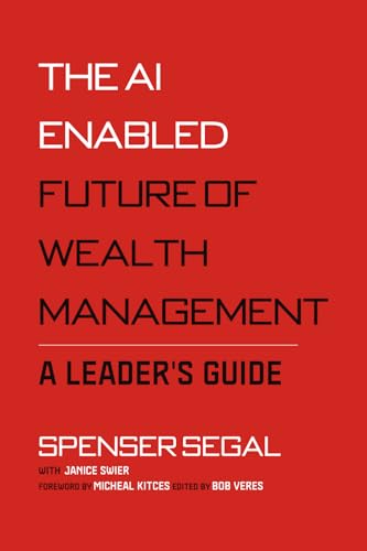 The AI-Enabled Future of Wealth Management: A Leaders Guide