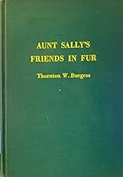 Aunt Sally's Friend in Fur or The Woodhouse Night Club B00AWT1GN4 Book Cover