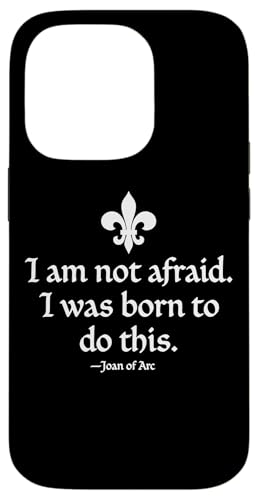 I Am Not Afraid I Was Born To Do This Joan of Arc �C���N �z���C�g �X�}�z�P�[�X iPhone 14 Pro �p