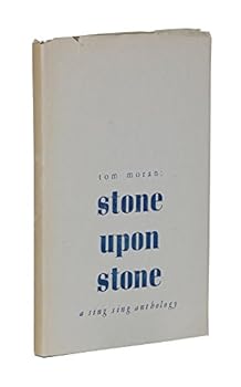 Stone Upon Stone : A Sing Sing Anthology