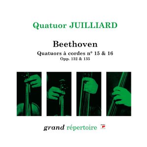 Beethoven : Quatuor N° 15 & 16 - Quatuors: Juilliard String Quartet