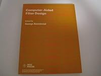 Computer-aided filter design (IEEE Press selected reprint series) 0879420294 Book Cover