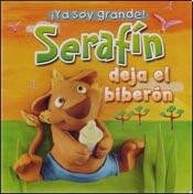 Serafín deja el Biberón 997471737X Book Cover