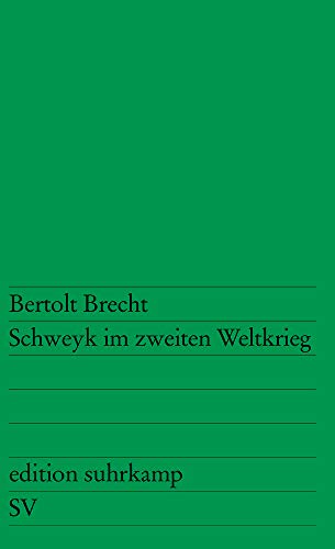 Schweyk im zweiten Weltkrieg. Schweyk im zweiten Weltkrieg.