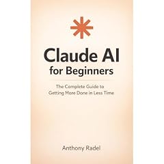 Claude AI for Beginners Audiolibro Por Anthony Radel arte de portada