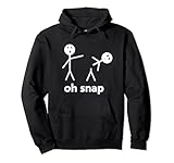 Oh Snap Funny Stick Figure Hilarious Sarcastic