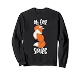 Photo Gallery oh for fox sake divertente gioco di parole sarcastico oh for fox sake felpa Photo Gallery oh for fox sake divertente gioco di parole sarcastico oh for fox sake felpa