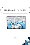 ICU: Humanity for Families