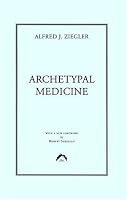 Archetypal Medicine 0882143743 Book Cover