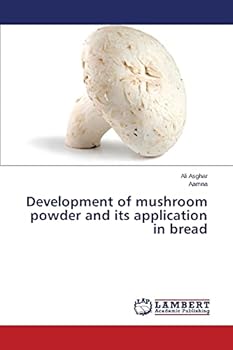 Paperback Development of mushroom powder and its application in bread Book