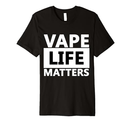 Vape Life Matters T-Shirt for Vape Mods & Juices