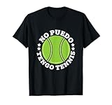 Jugadores De Tenis No Puedo Tengo Tennis Divertido Camiseta