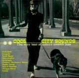 Cool City Sounds~The Very Best of Today's Smooth Jazz (UK Import)