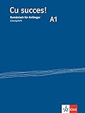 Cu succes! A1: Rumänisch für Anfänger. Lösungsheft