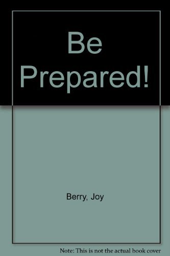 Be Prepared! B000JC7AXO Book Cover