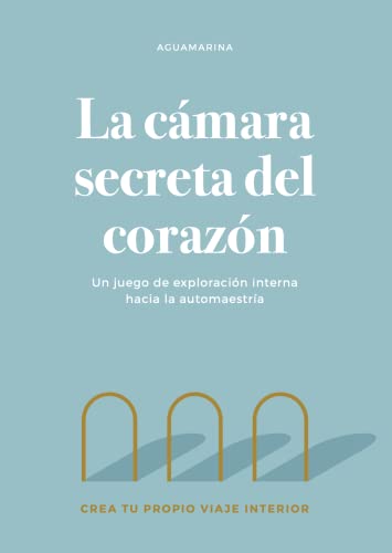 Opinión Instituto Aguamarina: ¿Te Cambia realmente? 8 CAMARA SECRETA DEL CORAZON, LA (SIN COLECCION)