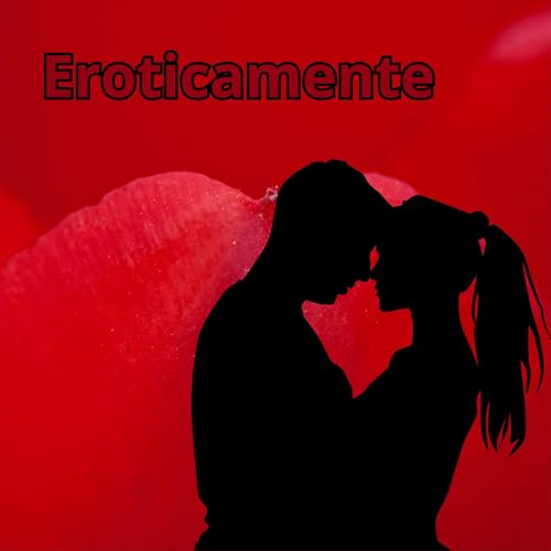 Eroticamente