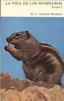 La vida de los mamíferos. Tomo I 8423306992 Book Cover