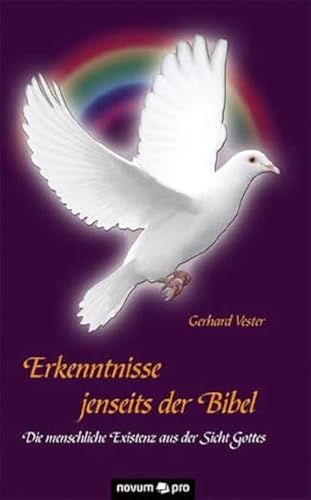 Erkenntnisse jenseits der Bibel: Die menschliche Existenz aus der Sicht