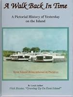 A walk back in time: A pictorial history of yesterday on the Island B000BNB1CC Book Cover