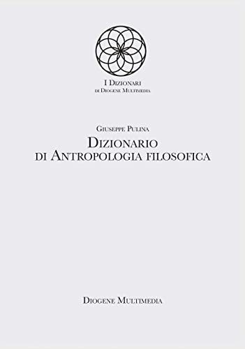 Dizionario Di Antropologia Filosofica