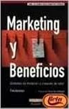 MARKETING Y BENEFICIOS (SIN COLECCION)