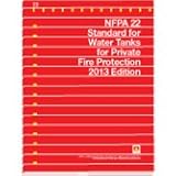 NFPA 22 - Water Tanks for Private Fire Protection, 2013 Edition