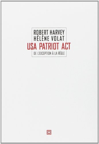 USA Patriot Act: De l'exception à la règle