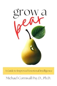 Paperback Grow A Pear: A Guide to Improved Emotional Intelligence Book