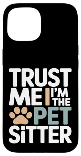 Trust Me I'm The Pet Sitter �t�@�j�[�y�b�g�V�b�^�[ �X�}�z�P�[�X iPhone 15 �p
