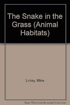 Hardcover The Snake in the Grass (Animal Habitats) Book