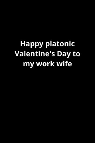 Happy platonic Valentine's Day to my work wife: Lined notebook