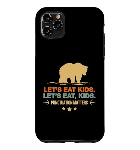 Let's Eat Kids Punctuation Matters Bear �������땶�@�B �X�}�z�P�[�X iPhone 11 Pro Max �p