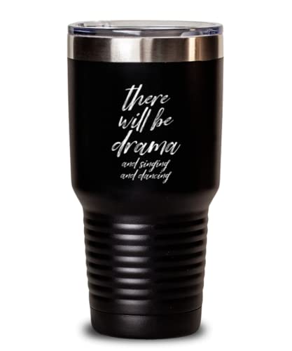 Gobelet isotherme en acier inoxydable de 887 ml avec inscription « There Will Be Drama And Singing And Dancing »
