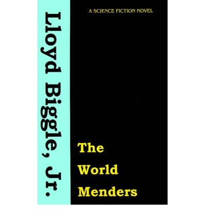 { [ THE WORLD MENDERS ] } Biggle, Lloyd, Jr. ( AUTHOR ) Dec-19-1971 Paperback