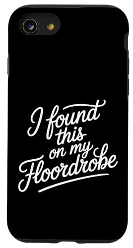 I Found This On My Floordrobe ���G�ȃt�@�b�V�����_�W���� - �X�}�z�P�[�X iPhone SE (2020) / 7 / 8 �p