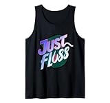 just floss