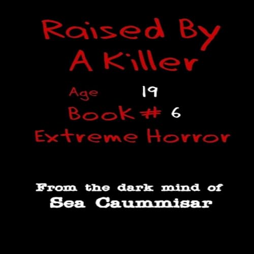 Raised by a Killer by Sea Caummisar episode artwork