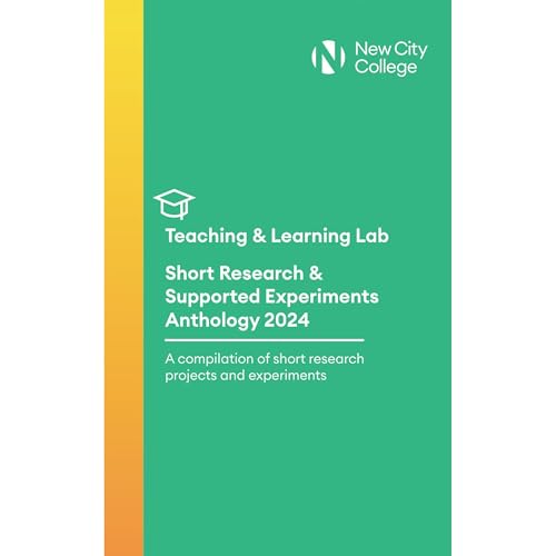 Teaching &amp;amp; Learning Lab Short Research &amp;amp; Supported Experiments Anthology 2024 - New City College episode artwork