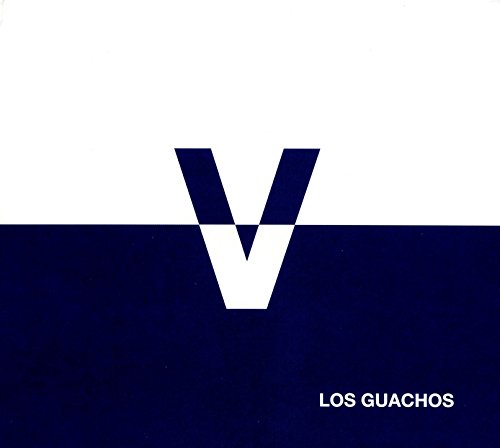 LOS GUACHOS V