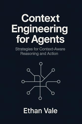 Context Engineering for Agents: Strategies for Context-Aware Reas...