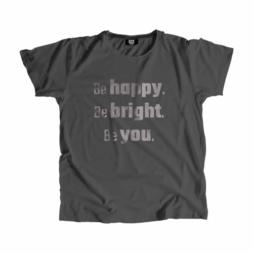 T-shirt haut de gamme Be Happy Be Bright Be You en nuances gris anthracite