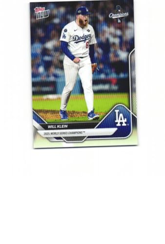 WILL KLEIN 2025 Topps Now World Series Champions #WS-11 Baseball Card Los Angeles Dodgers